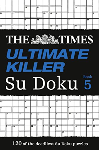 Beispielbild fr The Times Ultimate Killer Su Doku Book 5: 120 of the deadliest Su Doku puzzles (The Times Su Doku) zum Verkauf von WorldofBooks