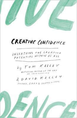 9780007517992: Creative Confidence: Unleashing the Creative Potential Within Us All