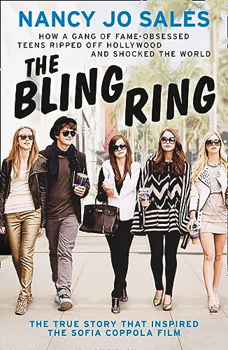 9780007518227: The Bling Ring: How a Gang of Fame-obsessed Teens Ripped off Hollywood and Shocked the World