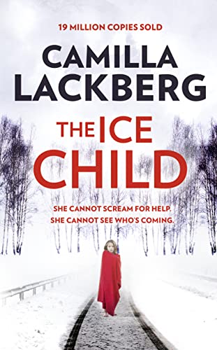 Imagen de archivo de The Ice Child (Patrik Hedstrom and Erica Falck, Book 9) a la venta por Better World Books: West