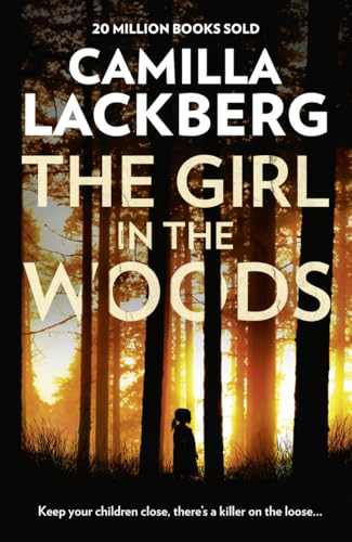 Beispielbild fr The Girl in the Woods (Patrik Hedstrom and Erica Falck, Book 10) zum Verkauf von WorldofBooks