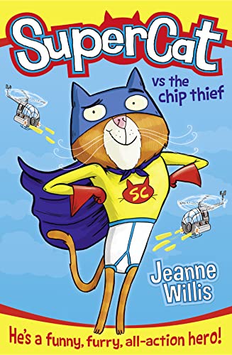 Beispielbild fr Supercat vs The Chip Thief (Supercat, Book 1) zum Verkauf von medimops