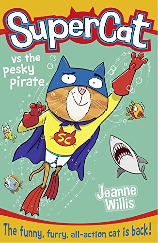 Stock image for Supercat vs the Pesky Pirate (Supercat, Book 3) for sale by Chiron Media