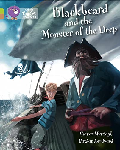 9780007519316: Blackbeard and the Monster of the Deep: Band 11 Lime/Band 12 Copper (Collins Big Cat Progress)