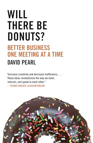 Stock image for Will There Be Donuts?: Better Business One Meeting at a Time for sale by Better World Books: West