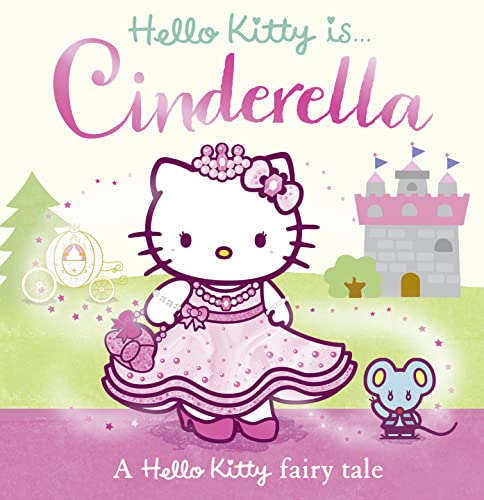 Stock image for Hello Kitty is Cinderella for sale by AwesomeBooks