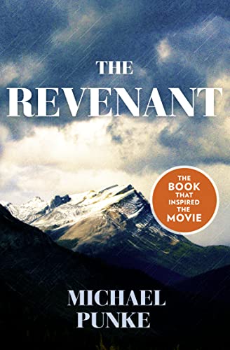 9780007521326: The revenant: The bestselling book that inspired the award-winnning movie