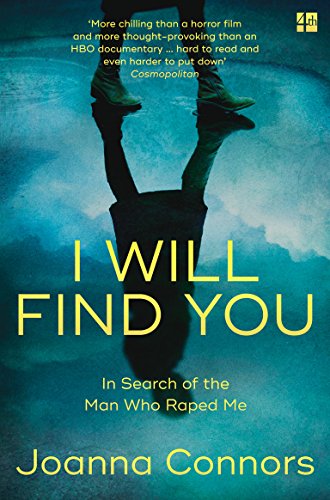 9780007521869: I Will Find You: In Search of the Man Who Raped Me
