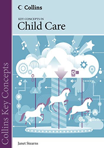 Child Care (Collins Key Concepts) (9780007521982) by Stearns, Janet