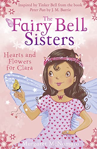 9780007523252: The Fairy Bell Sisters: Hearts and Flowers for Clara