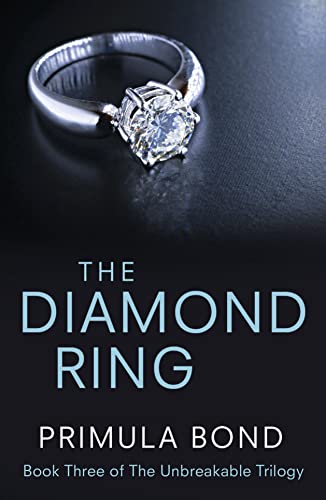 Beispielbild fr The Diamond Ring (Unbreakable Trilogy, Book 3) zum Verkauf von AwesomeBooks