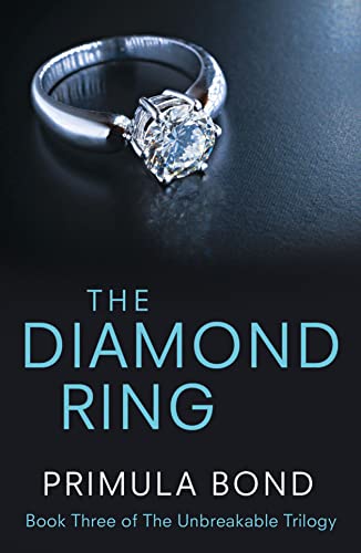 Stock image for THE DIAMOND RING: Book 3 (Unbreakable Trilogy) for sale by WorldofBooks