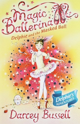 9780007524617: Delphie and the Masked Ball: Book 3 (Magic Ballerina)