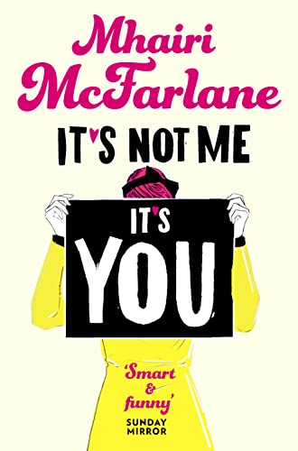 Stock image for It's Not Me, It's You for sale by Blackwell's