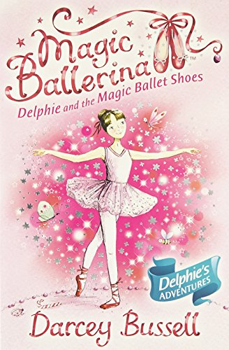 9780007525249: Delphie and the Magic Ballet Shoes: Book 1 (Magic Ballerina)