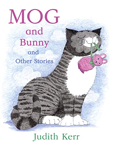 Beispielbild für Mog and Bunny and Other Stories: The illustrated adventures of the nationâ  s favourite cat, from the author of The Tiger Who Came To Tea zum Verkauf von WorldofBooks