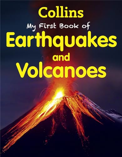 9780007528318: My First Book of Earthquakes and Volcanoes (My First)