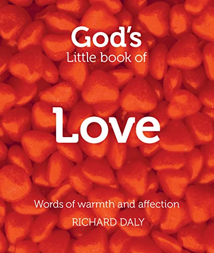 Beispielbild fr Gods Little Book of Love: Words of warmth and affection zum Verkauf von WorldofBooks