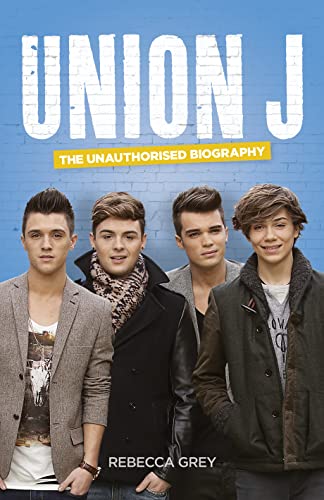 9780007529490: Union J: The Unauthorised Biography