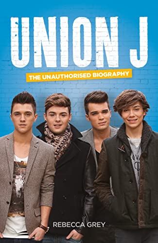 9780007529506: Union J: The Unauthorised Biography