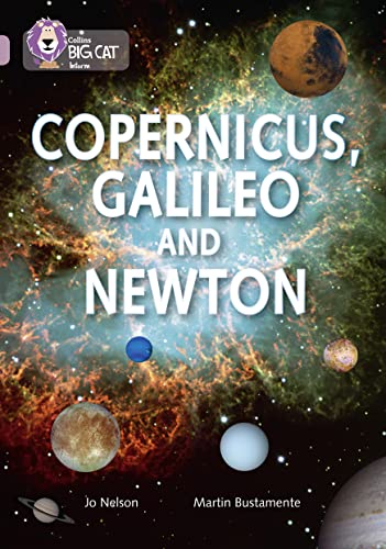 Stock image for Copernicus, Galileo and Newton: Band 18/Pearl (Collins Big Cat) for sale by AwesomeBooks