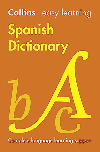 9780007530946: Easy Learning Spanish Dictionary (Collins Easy Learning Spanish)