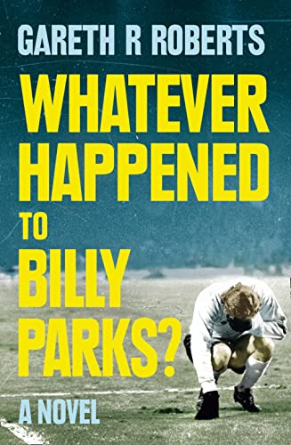 Beispielbild fr WHATEVER HAPPENED TO BILLY PARKS zum Verkauf von WorldofBooks