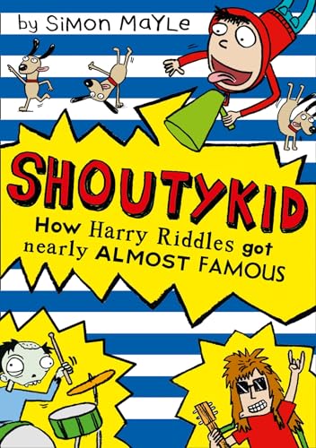 Stock image for How Harry Riddles Got Nearly Almost Famous: Book 3 (Shoutykid) for sale by WorldofBooks