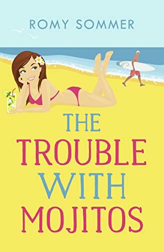 9780007532025: The Trouble with Mojitos: A Royal Romance to Remember!