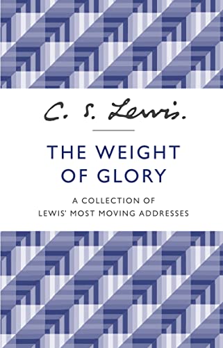 Imagen de archivo de The Weight of Glory a la venta por Blackwell's