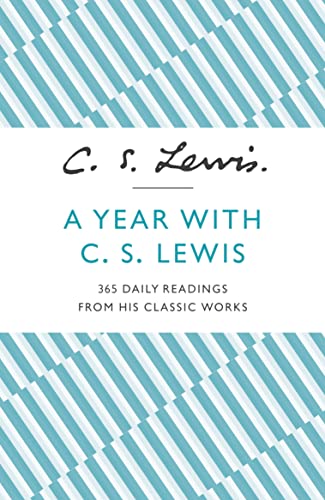 Imagen de archivo de A Year With C. S. Lewis: 365 Daily Readings from His Classic Works a la venta por WorldofBooks