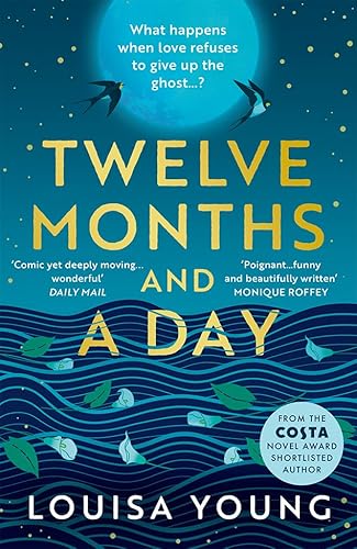 Beispielbild fr Twelve Months and a Day: Breathtaking new fiction from the Costa Novel Award shortlisted author zum Verkauf von AwesomeBooks