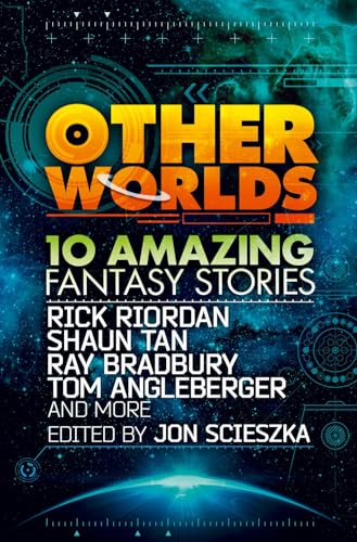 Beispielbild fr Other Worlds (feat. stories by Rick Riordan, Shaun Tan, Tom Angleberger, Ray Bradbury and more) zum Verkauf von AwesomeBooks