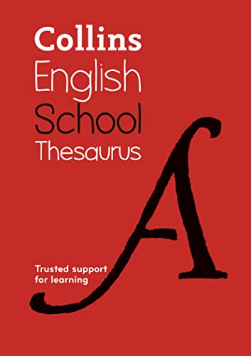 Stock image for Collins School Thesaurus: Trusted support for learning for sale by AwesomeBooks