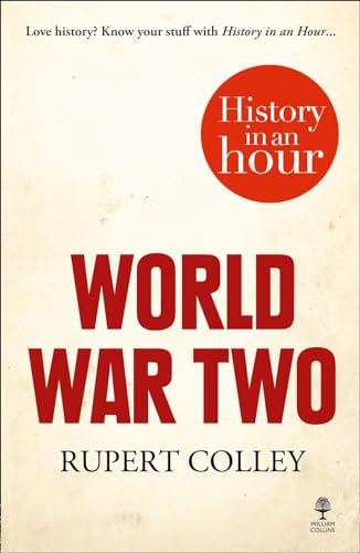 Stock image for World War Two: History in an Hour for sale by WorldofBooks