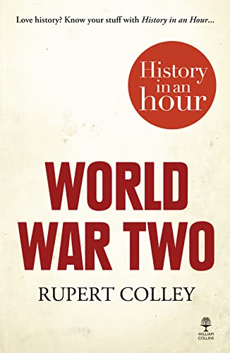 Stock image for World War Two: History in an Hour for sale by WorldofBooks