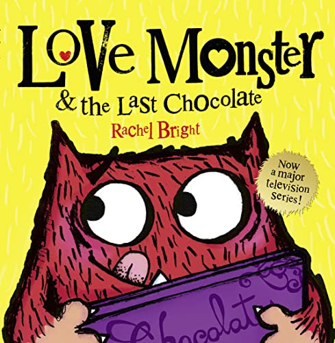Imagen de archivo de Love Monster and the Last Chocolate: A delightfully illustrated children?s book full of fun and feelings ? now a major TV series! a la venta por MusicMagpie