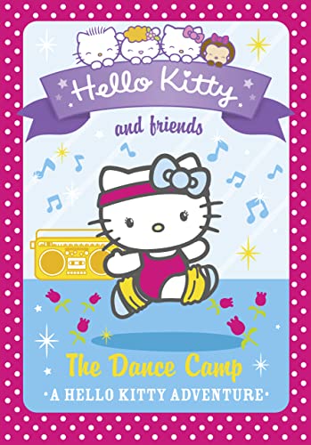 Imagen de archivo de The Dance Camp (Hello Kitty and Friends, Book 16) a la venta por WorldofBooks