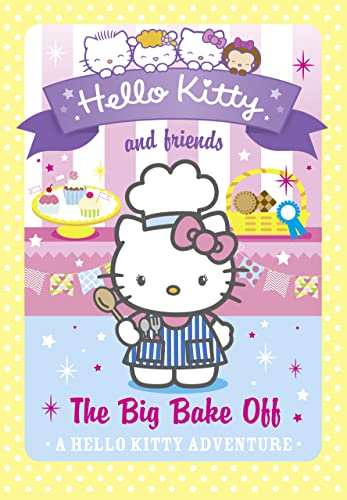 Imagen de archivo de The Big Bake Off (Hello Kitty and Friends, Book 18) a la venta por WorldofBooks