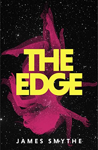 Stock image for The Edge: A heart-stopping science-fiction mystery from the award-winning author of THE EXPLORER and THE MACHINE: Book 3 (The Anomaly Quartet) for sale by WorldofBooks