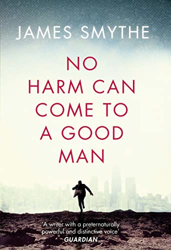 Beispielbild fr No Harm Can Come to a Good Man zum Verkauf von WorldofBooks