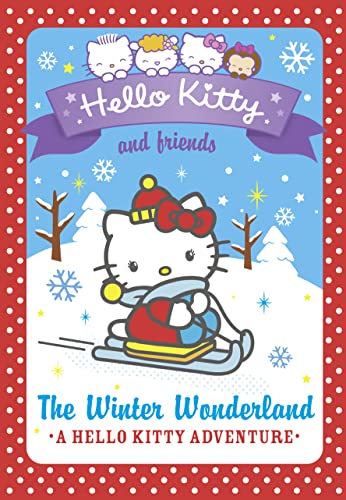 Beispielbild fr The Winter Wonderland (Hello Kitty and Friends, Book 19) zum Verkauf von Goldstone Books