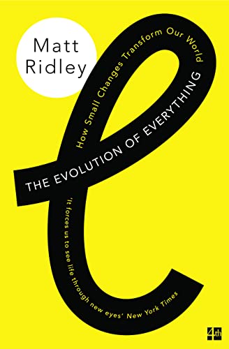 Beispielbild fr The Evolution of Everything: How Small Changes Transform Our World zum Verkauf von WorldofBooks