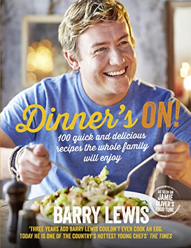 9780007544592: Dinner’s On!: 100 quick and delicious recipes the whole family will enjoy
