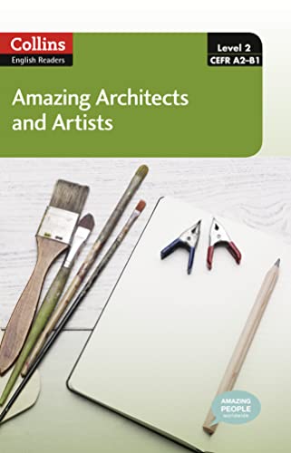 Stock image for Collins ELT Readers : Amazing Architects and Artists (Level 2) for sale by Better World Books