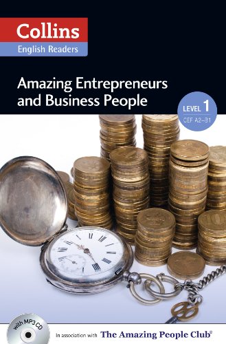 9780007545018: Amazing Entrepreneurs & Business People - Level 1: A2 (Collins Amazing People ELT Readers)