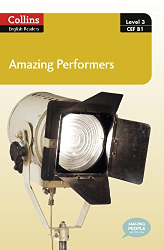 Stock image for Amazing Performers: B1 (Collins Amazing People ELT Readers) for sale by Better World Books