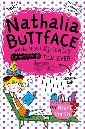 Stock image for Nathalia Buttface and the Most Epically Embarrassing Trip Ever for sale by Better World Books