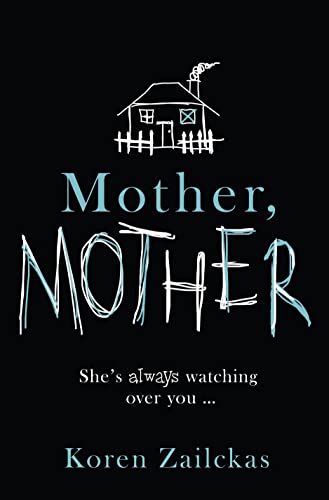 9780007547388: Mother, Mother: Psychological suspense for fans of ROOM