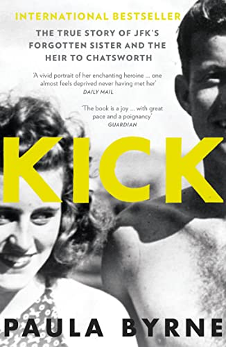 Beispielbild fr Kick : The True Story of Kick Kennedy, JFK's Forgotten Sister, and the Heir to Chatsworth zum Verkauf von Better World Books